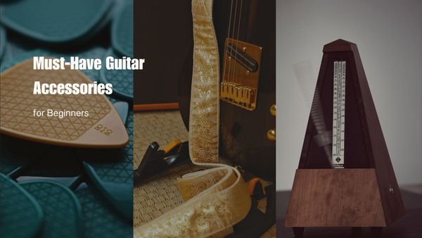 Must-Have Guitar Accessories for Beginners
