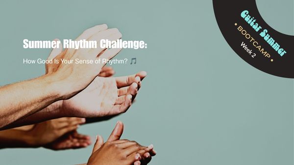 Week 2: Summer Rhythm Challenge: How Good Is Your Sense of Rhythm? 🎵
