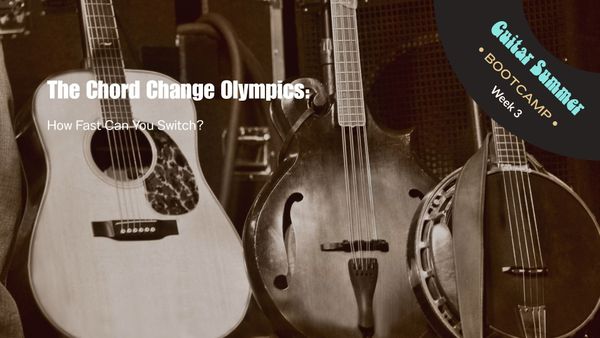 Week 3: 🏆 The Chord Change Olympics: How Fast Can You Switch?